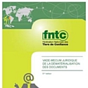L'édition 2012 du vade-mecum juridique de la dématérialisation des documents vient de paraître.