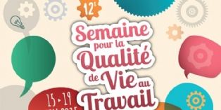 12e édition de la semaine 'pour la qualité de vie au travail'